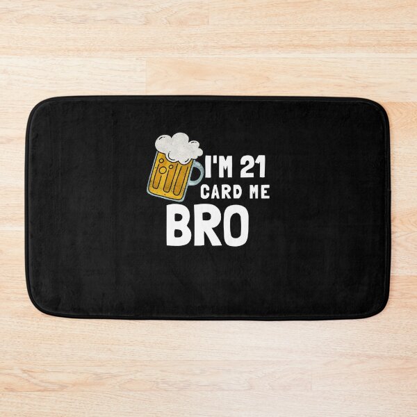 Item preview, Im 21 Card Me Bro, - Funny Legal 21 Year Old Birthday Gift designed and sold by jacks-tees.