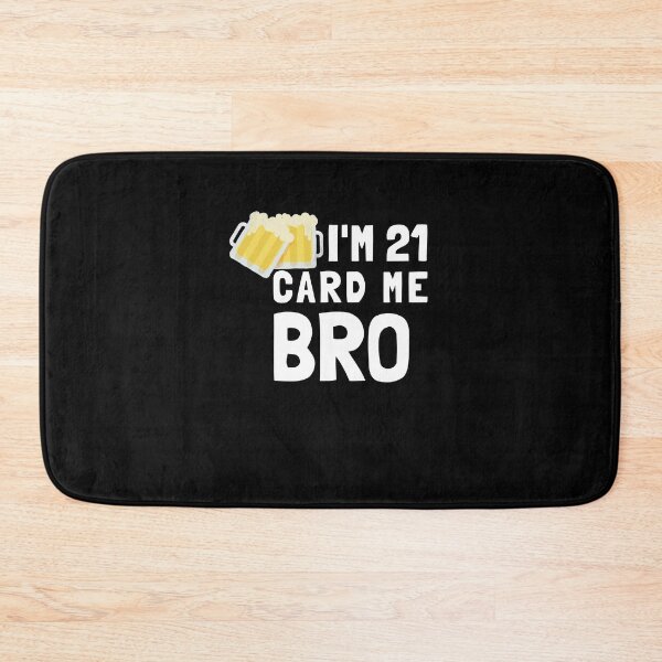 Item preview, Im 21 Card Me Bro, - Funny Legal 21 Year Old Birthday Gift designed and sold by jacks-tees.
