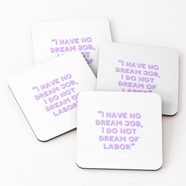 Item preview, I do not dream of labor  designed and sold by Joy Hum.