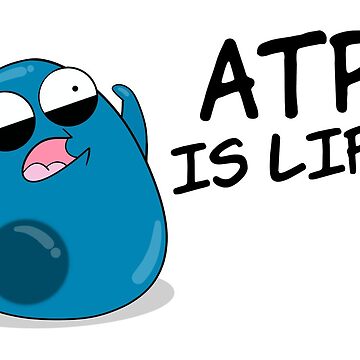 Artwork thumbnail, ATP is Life by amoebasisters