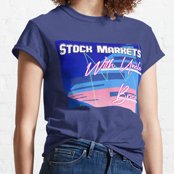 Stock Markets With Bruce Classic T-Shirt
