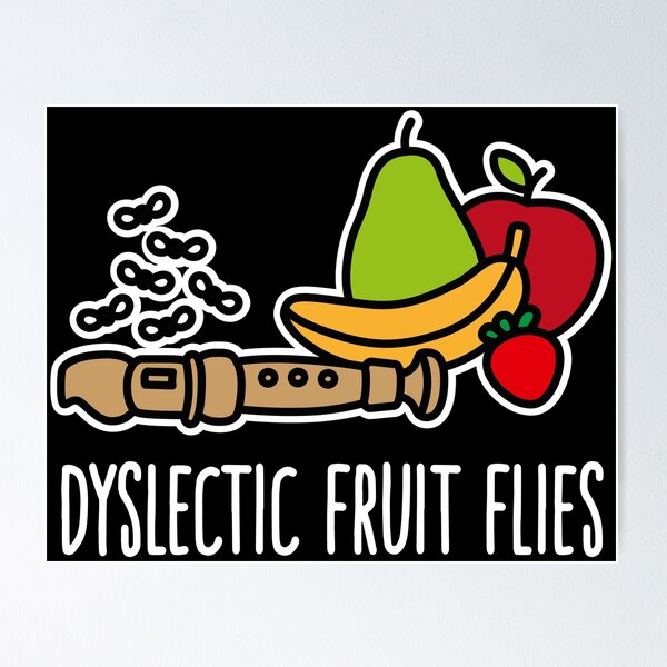 Item preview, Dyslexic fruit flies, funny dyslexia humor flute designed and sold by LaundryFactory.