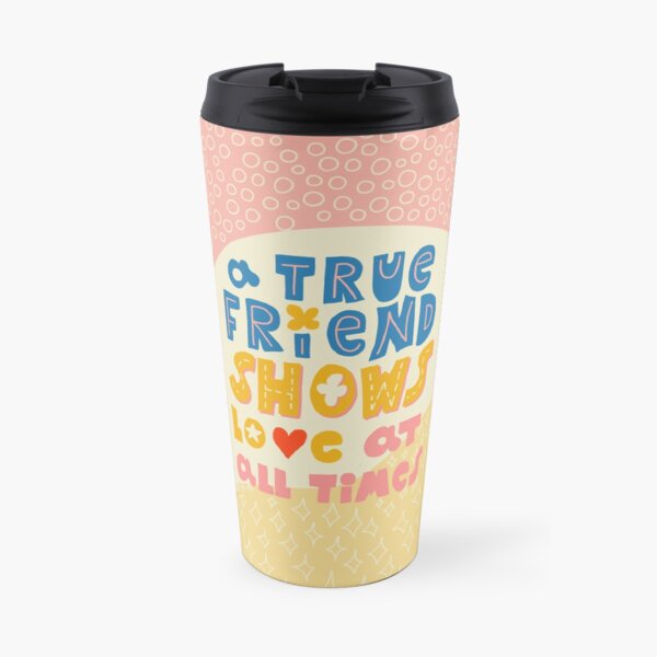 Proverbs 17:17 True friend shows love at all times Travel Coffee Mug