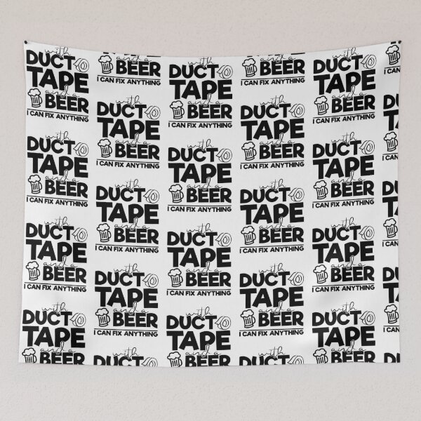Item preview, With Duct Tape & Beer I Can Fix Anything-Father's Day gfit idea designed and sold by BRtisticDesigns.