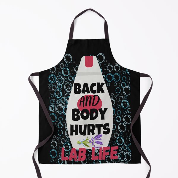Item preview, MEDICAL LAB SCIENTIST FUNNY BACK AND BODY HURTS LAB LIFE designed and sold by Hippiesole.