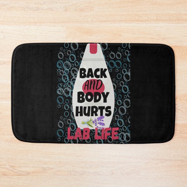 Item preview, MEDICAL LAB SCIENTIST FUNNY BACK AND BODY HURTS LAB LIFE designed and sold by Hippiesole.