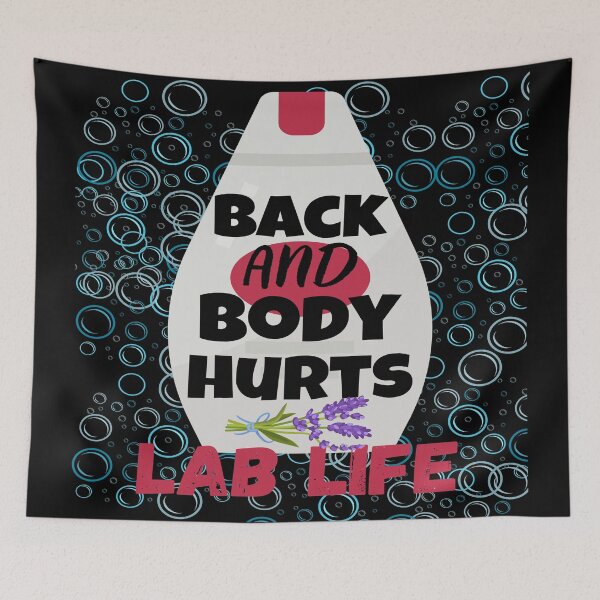 Item preview, MEDICAL LAB SCIENTIST FUNNY BACK AND BODY HURTS LAB LIFE designed and sold by Hippiesole.