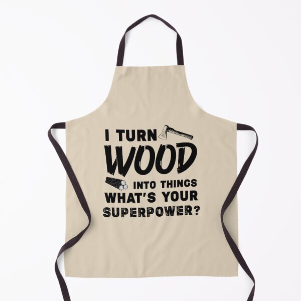 Item preview, I Turn Wood Into Things designed and sold by KeekStudio.