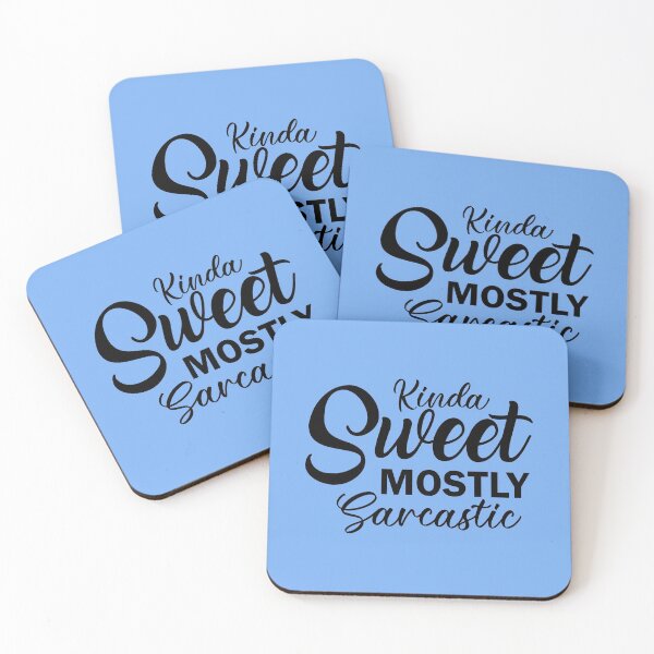 Item preview, Kinda Sweet Mostly Sarcastic designed and sold by WebMall2055.