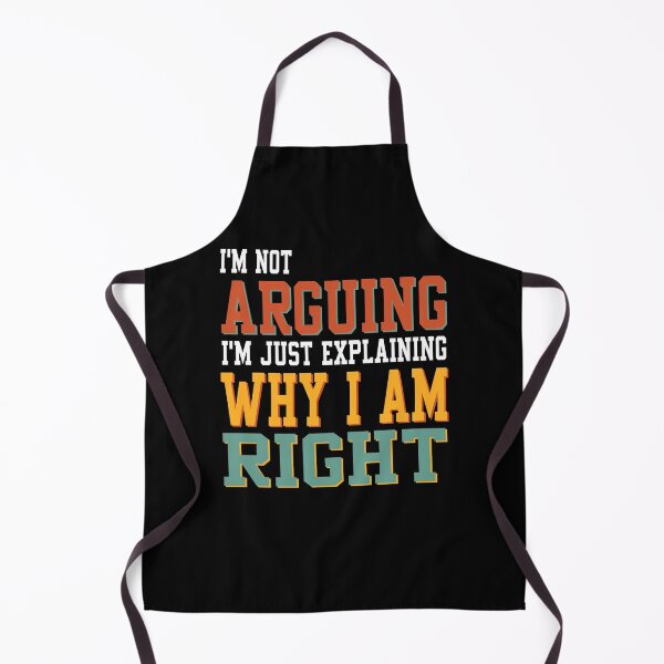 Item preview, I'm Not Arguing I'm Just Explaining Why I Am Right T-Shirts For Men & Women designed and sold by Toumi ⭐⭐⭐⭐⭐.