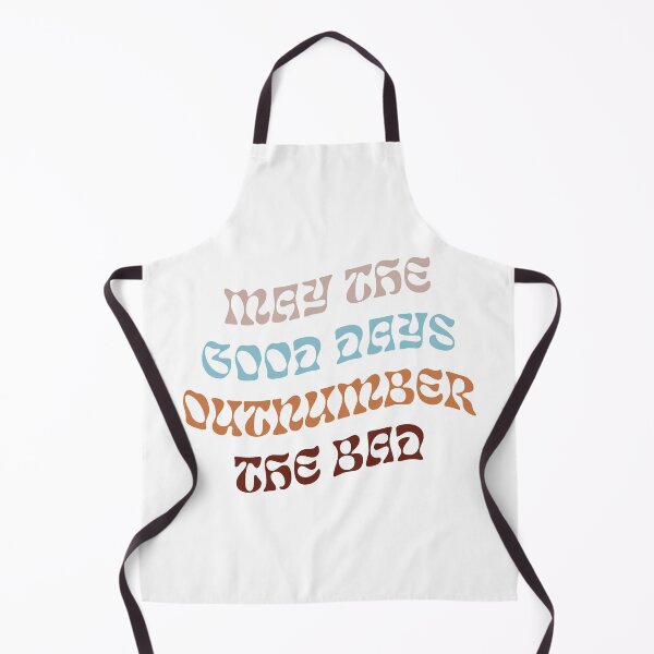 Item preview, May The Good Days Outnumber the Bad designed and sold by Art By Lindsay.