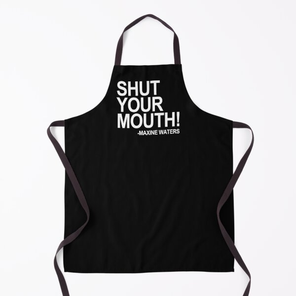 Item preview, Shut Your Mouth - Maxine Waters designed and sold by Thelittlelord.
