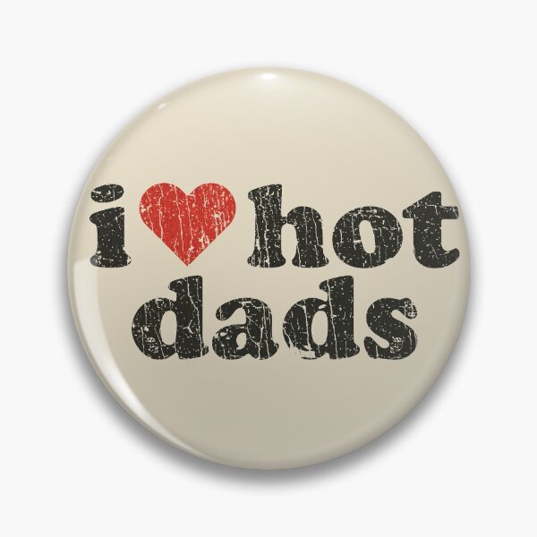 Item preview, I Love Hot Dads 1998 designed and sold by AstroZombie6669.