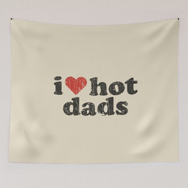 Item preview, I Love Hot Dads 1998 designed and sold by AstroZombie6669.