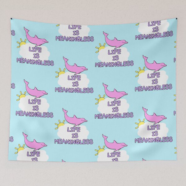 Item preview, Life is meaningless happy dolphin meme joke designed and sold by Captain-Jackson.