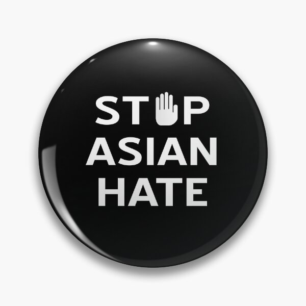 Item preview, Stop Asian Hate, Support the Asian Movement Against Hate, Stopasianhate, Aapi Support, End Hate, End Racism, Anti Asian Discrimination, Unisex  designed and sold by HarrietShop1.