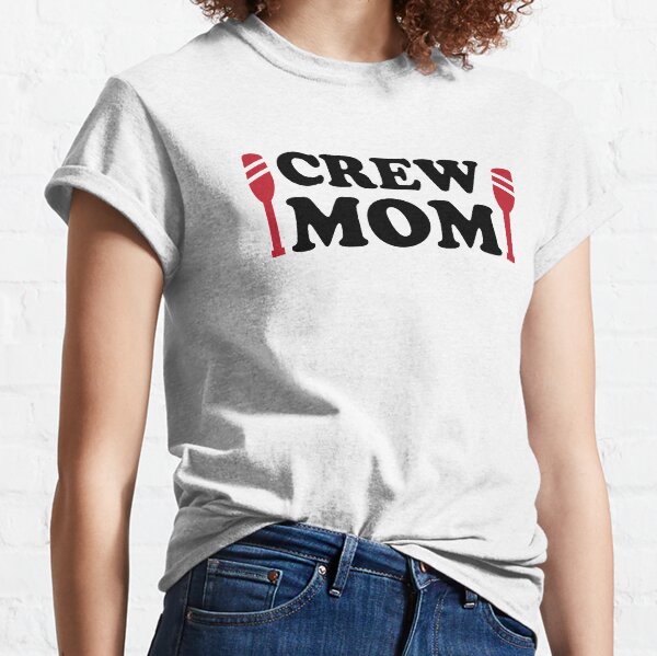 crew mom shirt