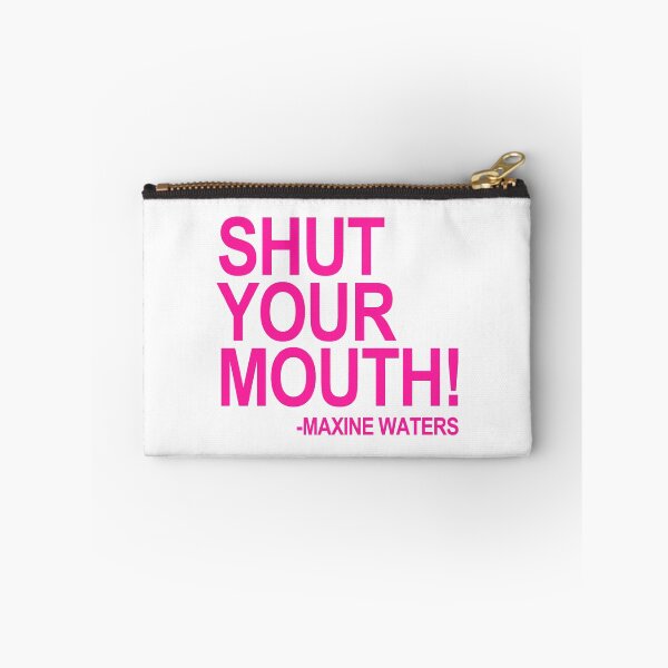Item preview, Shut Your Mouth - Maxine Waters (hot pink 2) designed and sold by Thelittlelord.