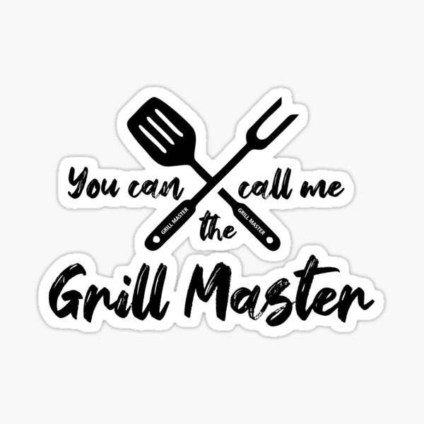 you-can-call-me-the-grill-master-funny-quote-sticker-by-angelisart