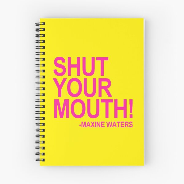 Item preview, Shut Your Mouth - Maxine Waters (hot pink 3) designed and sold by Thelittlelord.