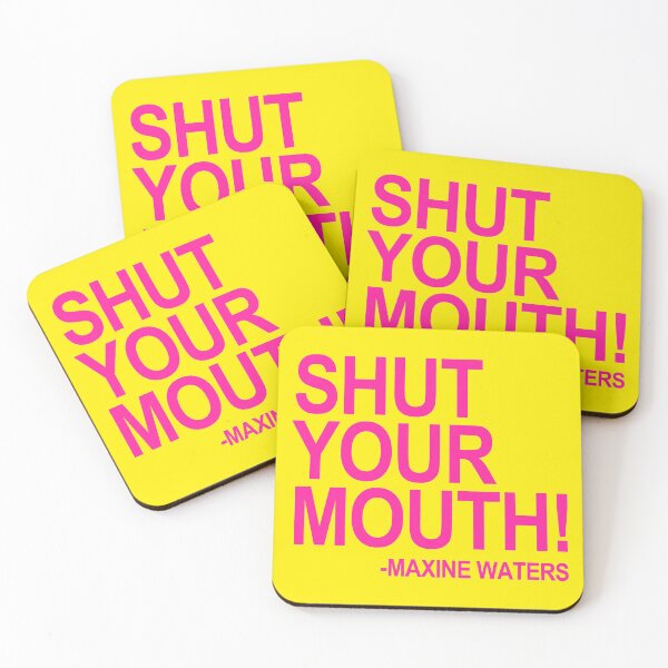 Item preview, Shut Your Mouth - Maxine Waters (hot pink 3) designed and sold by Thelittlelord.