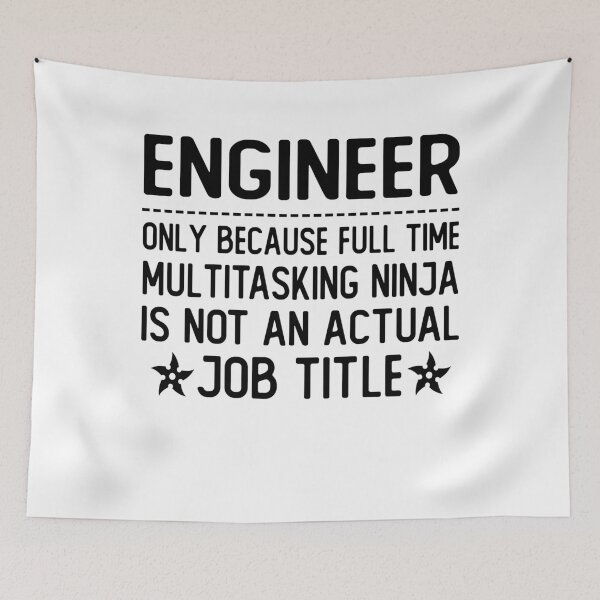 Item preview, engineer only because full time multitasking ninja is not an actual job title engineer gifts designed and sold by alaechamlal.