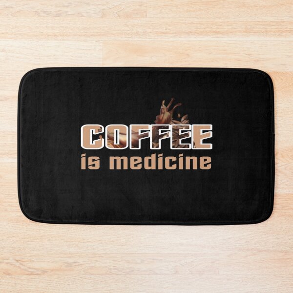 Item preview, coffee design. coffee is medicine designed and sold by doctors-apparel.