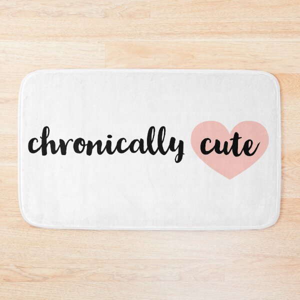 Item preview, Chronically Cute for light items- chronic illness disability awareness designed and sold by SunnyAlloy.