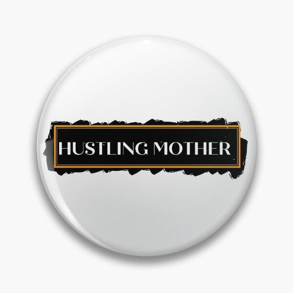 Item preview, Hustling mother - Mother's day gitfs designed and sold by MissaMarket.