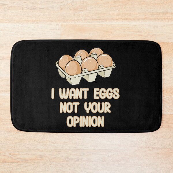 Item preview, I Want Eggs Not Your Opinion Funny Food Quote designed and sold by TheButtonCrew.