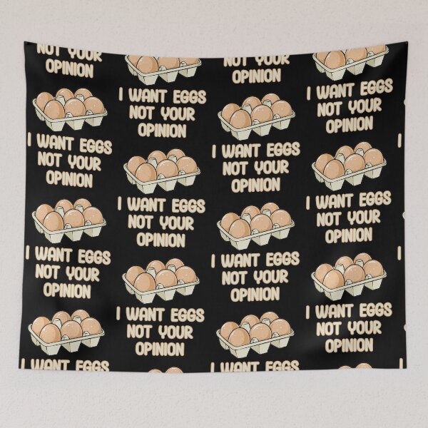 Item preview, I Want Eggs Not Your Opinion Funny Food Quote designed and sold by TheButtonCrew.