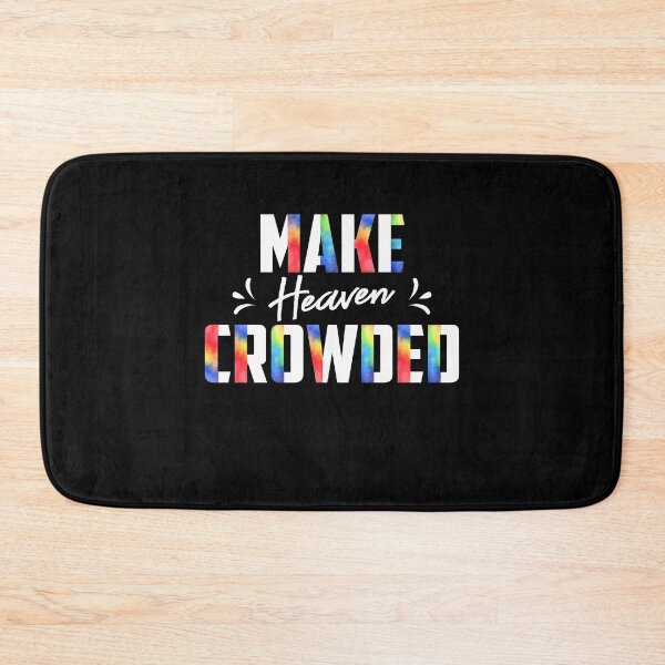 Item preview, Make Heaven Crowded Christian Faith In Jesus designed and sold by Dressed For  Duty.