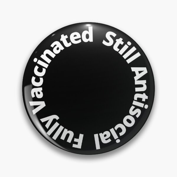 Item preview, Fully Vaccinated, Still Antisocial designed and sold by FreeWillDesign.