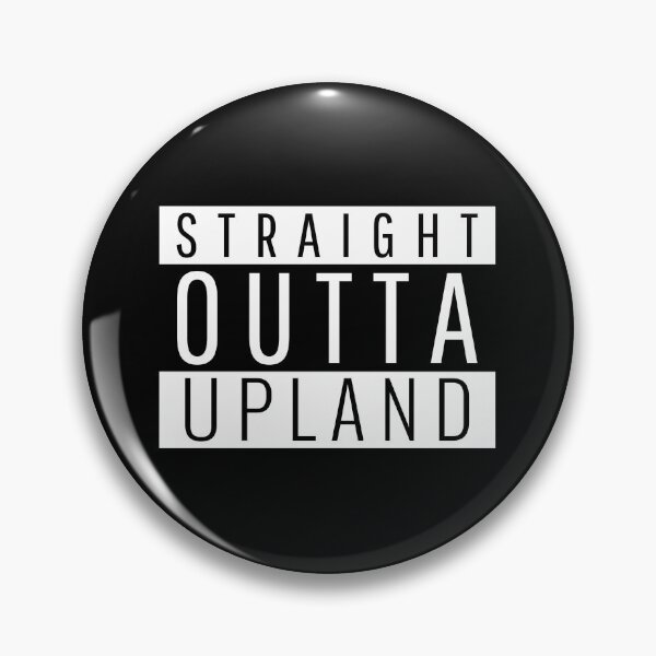 Item preview, Straight Outta Upland California designed and sold by Teelogic.