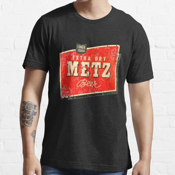 Metz Beer Essential T Shirt for Sale by A Little Bit of Everything Redbubble