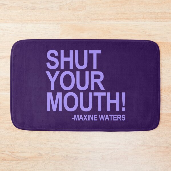 Item preview, Shut Your Mouth - Maxine Waters (lavender 2) designed and sold by Thelittlelord.