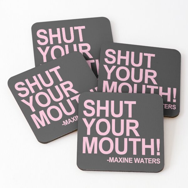 Item preview, Shut Your Mouth - Maxine Waters (Pink 2) designed and sold by Thelittlelord.