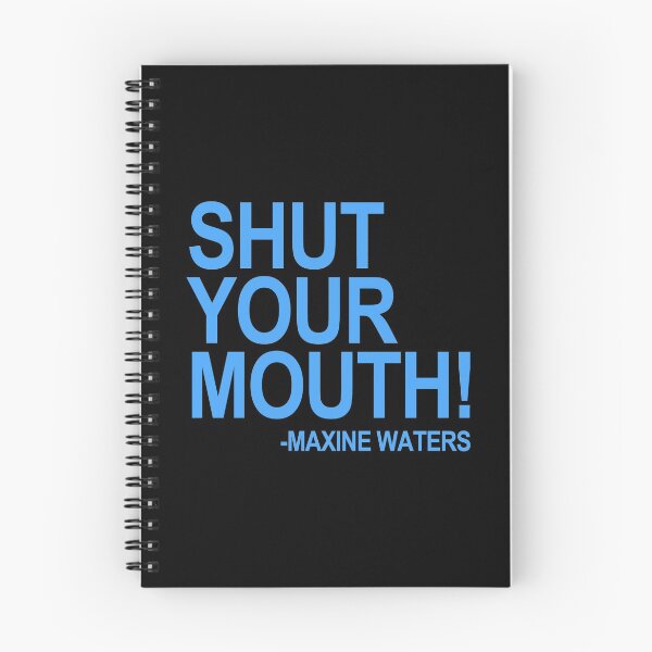 Item preview, Shut Your Mouth - Maxine Waters (BLUE) designed and sold by Thelittlelord.