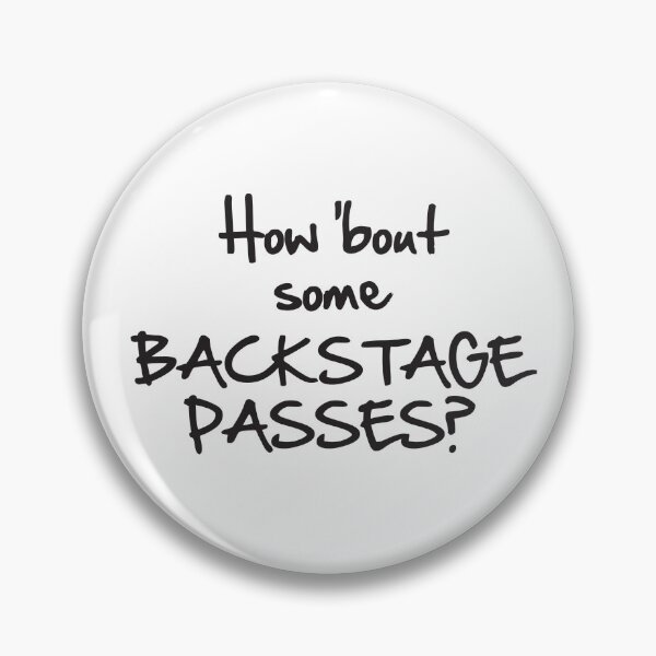 Item preview, How Bout Some Backstage Passes? designed and sold by SunBlock17.