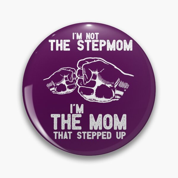 Item preview, im not the Stepmom im the mom that stepped up T-Shirt designed and sold by Digifestas.
