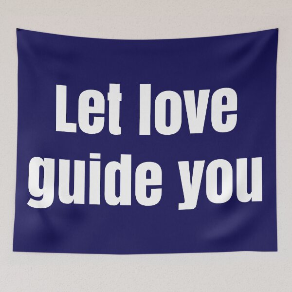 Item preview, Let love guide you designed and sold by Inspireaglow.