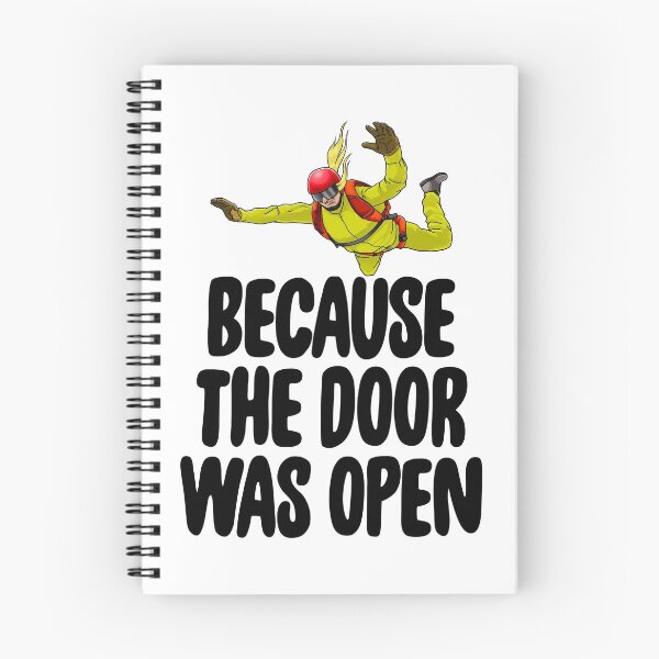 Item preview, Because The Door Was Open Skydive designed and sold by Bendthetrend.