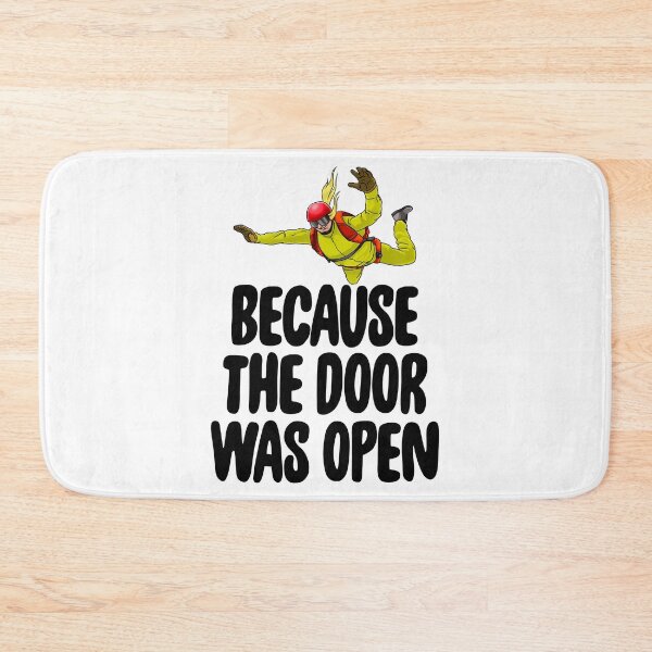 Item preview, Because The Door Was Open Skydive designed and sold by Bendthetrend.