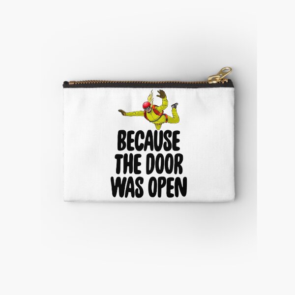Item preview, Because The Door Was Open Skydive designed and sold by Bendthetrend.