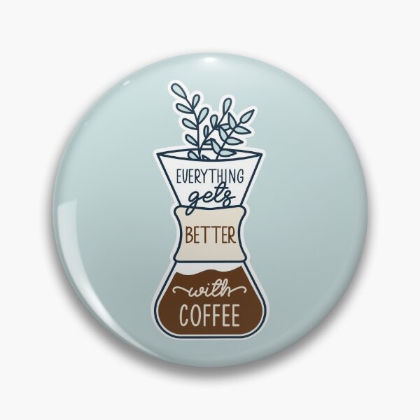 Item preview, Everything gets better with coffee designed and sold by timesnewalli.