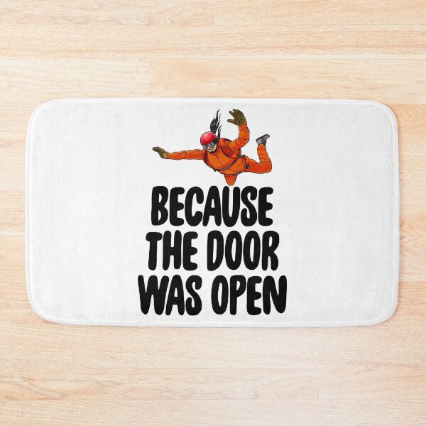 Item preview, Because The Door Was Open Skydive designed and sold by Bendthetrend.