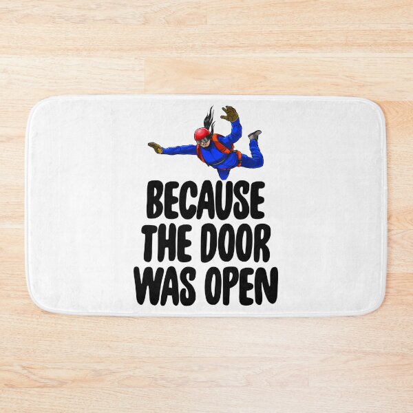 Item preview, Because The Door Was Open Skydive designed and sold by Bendthetrend.