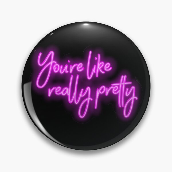 Item preview, You’re like really pretty  designed and sold by Coffeehouse Doodles.