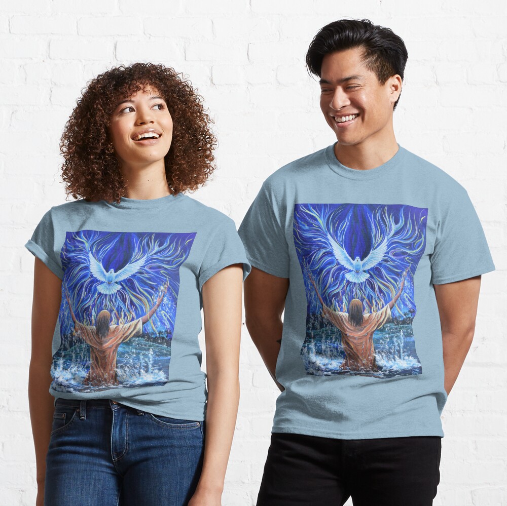 Holy Fire Baptism Classic T-Shirt