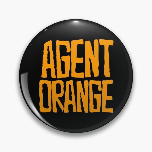 Agent Orange Pins And Buttons Redbubble